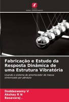 Doddaswamy V (U. A.) | FabricaçãO E Estudo Da Resposta DinâMica De Uma...