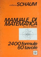 MANUALE DI MATEMATICA SPIEGEL MURRAY R. ETAS KOMPAS LIBRI 1975 COLLANA SCHAUM