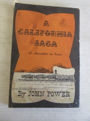 #ad A CALIFORNIA SAGA BY JOHN POWER 1955 1st EDITION $19.95