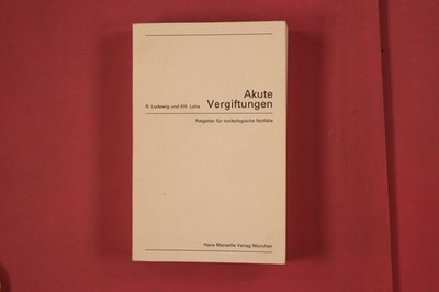 315634 R. Ludewig AKUTE VERGIFTUNGEN Hans Marseille Verlag Ratgeber für
