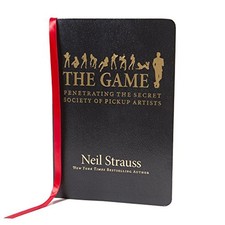 Image of Game: Undercover In The Secret Society Of Pick-up Artists by Neil Strauss NEW