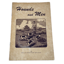 HOUNDS and MEN -  by Philip Whitman Walker - NARRATED STORY - 3RD PRINT - `1957