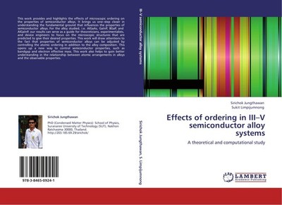 Effects of ordering in  III-V semiconductor alloy systems Sirichok Jungthawan