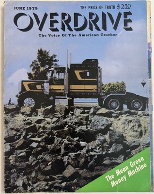 June 1979 Overdrive Magazine Mack GMC Peterbilt Advertising Trucker Truck Driver