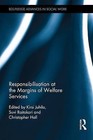 Responsibilization at the Margins of Welfare Services by Taylor & Francis Ltd (Hardback, 2016)
