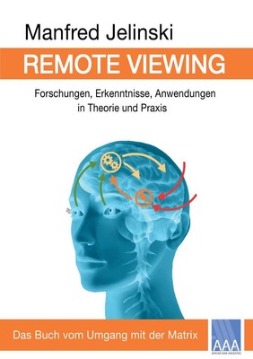 Remote Viewing | Manfred Jelinski | 2015 | deutsch