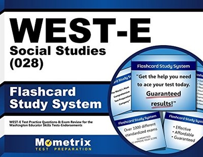 WEST-E SOCIAL STUDIES (028) FLASHCARD STUDY SYSTEM: WEST-E By West-e Exam NEW