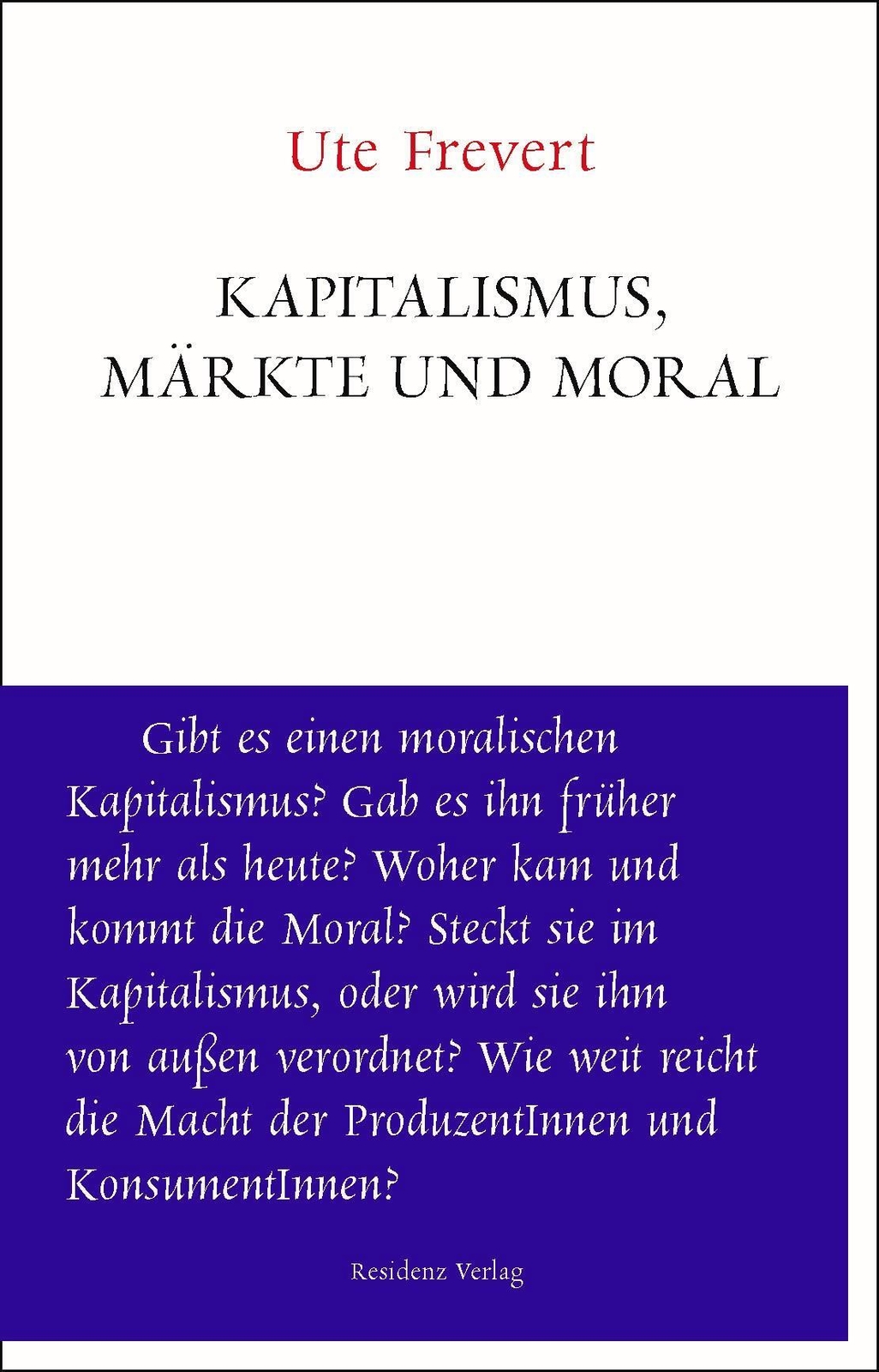 Thumbnail - Kapitalismus, Märkte Und Moral | Ute Frevert | Taschenbuch | Unruhe