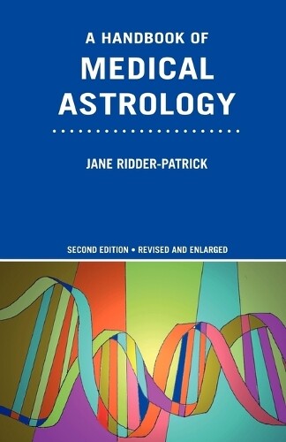 Thumbnail - Jane Ridder-patrick A Handbook Of Medical Astrology (taschenbuch)