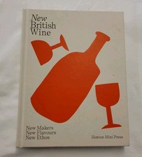 New British Wine : New Makers, New Flavours, New Ethos by Abbie Moulton and...