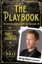 The Playbook: Suit Up. Score Chicks. Be Awesome by Stinson, Barney Paperback The