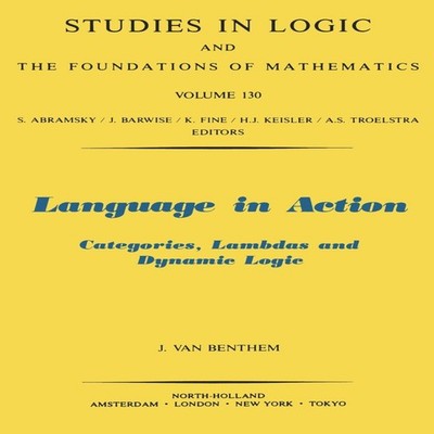 Language in Action Categories Lambdas and Dynamic Logic J. F. A.