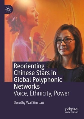 Reorienting Chinese Stars in Global Polyphonic Networks - 9789811603150