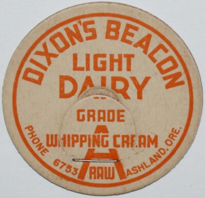 Vintage milk bottle cap DIXONS BEACON DAIRY Light Whipping Cream Ashland Oregon