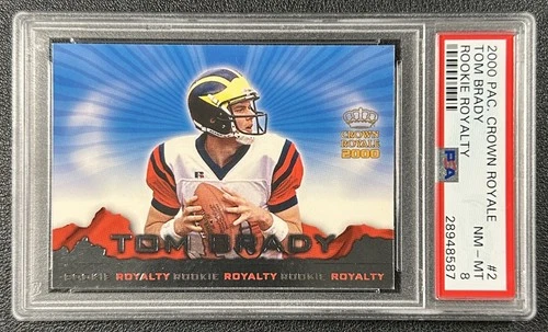 TOM BRADY PSA 8 2000 PACIFIC CROWN ROYALE #2 ROOKIE ROYALTY RC WOLVERINES 587
