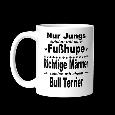 Bullterrier Tasse - Mug Nur Jungs spielen mit Fußhupe Männer Geschenk