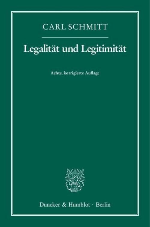 Legalität und Legitimität Carl Schmitt