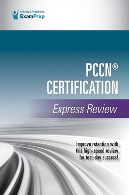 PCCN Certification Express Review by  Springer Publishing Co... - 9780826159571