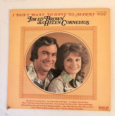 Jim Ed Brown & Helen Cornelius, I Don't Want To Have To Marry You 1976 Vinyl LP*