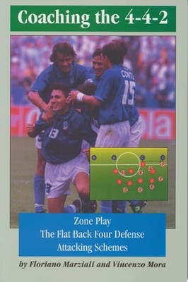 Coaching the 4- 4- 2, Marziali, Floriano,Mora, Vincenzo, Very Good Book