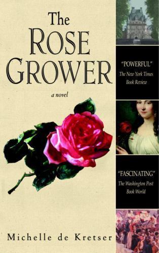 Rose Grower : a Novel