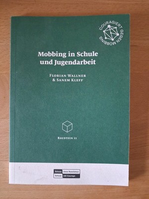 Mobbing In Schule Und Jugendarbeit Von Florian Wallner Und Sanem Kleff