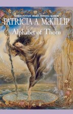 Image of Patricia A. McKillip Alphabet of Thorn (Paperback) (US IMPORT)