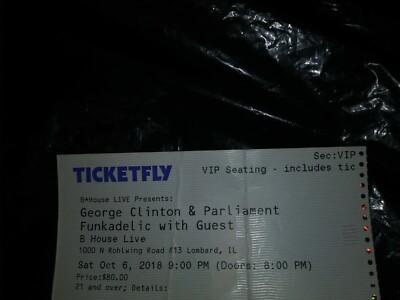 George Clinton & Parliment Funkadelic Illinois 10/6/18 2018 Concert Ticket Stub