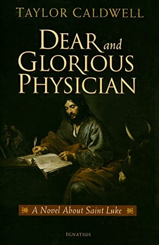 Dear and Glorious Physician: A Nove..., Caldwell, Taylo