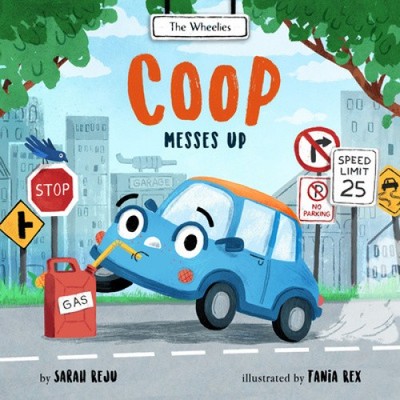 COOP Messes Up (Wheelies) by Reju, Sarah [Hardback]