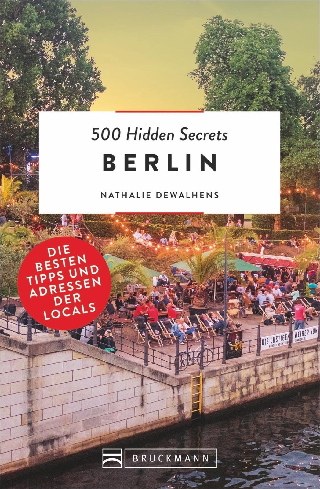 500 Hidden Secrets Berlin | Die Besten Tipps Und Adressen Der Locals |