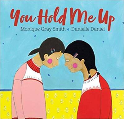 You Hold Me Up - Paperback By Monique Gray Smith - GOOD