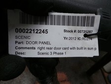 2012 RENAULT SCENIC  DOOR CARD PANEL SCENIC 3 REAR RIGHT 5 DOOR HATCHBACK