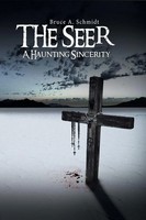 Bruce A. Schmidt | The Seer | Taschenbuch | Englisch (2013) | Authorhouse