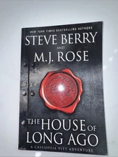 The House of Long Ago : A Cassiopeia Vitt Adventure by Steve Berry and M. J....