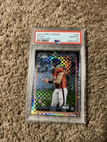 2024 Topps Chrome - Rookies Bo Nix #206 X-Fractor (RC) PSA 10