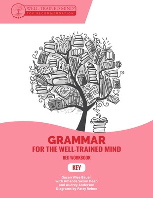 Key to Red Workbook: A Complete Course for Young Writers, Aspiring Rhetorici...
