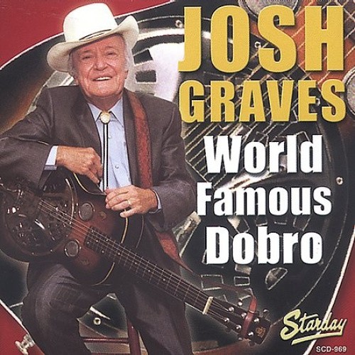 World Famous Dobro * by Josh Graves [Audio CD]