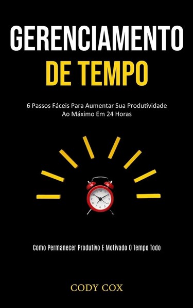 Cody Cox | Gerenciamento De Tempo | Taschenbuch | Portugiesisch (2020)-image