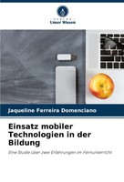 Einsatz Mobiler Technologien In Der Bildung Jaqueline Ferreira Domenciano Buch