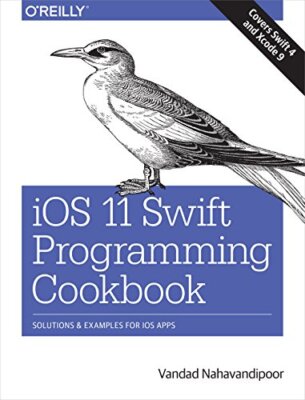 iOS 11 Swift Programming Kochbuch von Vandad Nahavandipoor (Taschenbuch, 2017)