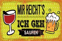Holzschild 12X18 Cm Mir Reicht´S Ich Geh Saufen Deko Geschenk Schild