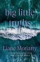 Big Little Truths: Reese's Book Club Liane Moriarty