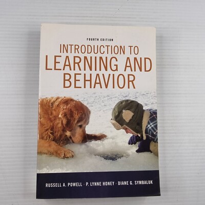 Introduction to Learning and Behavior (Fourth Edition) Powell Honey Symbaluk PB