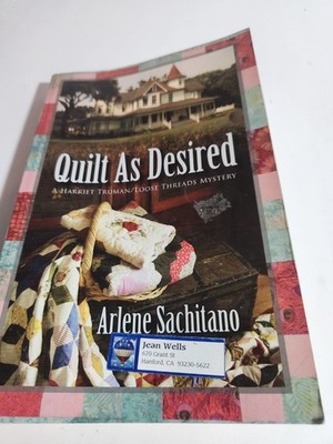 Arlene Sachitano Quilt As Desired Paperback 2007 Zumaya Enigma Mystery Series