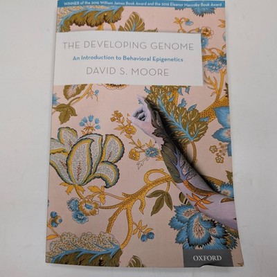The Developing Genome Book David S Moore Introduction to Behavioral Epigenetics