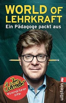 World of Lehrkraft: Ein Pädagoge packt aus | Deutsc... | Buch | Zustand sehr gut