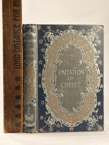 Cover of Antique 1897 Imitation of Christ Thomas a Kempis H M Caldwell Ornate Bindin USA