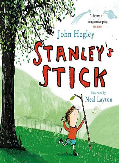 Stanley's Stick,John Hegley, Neal Layton