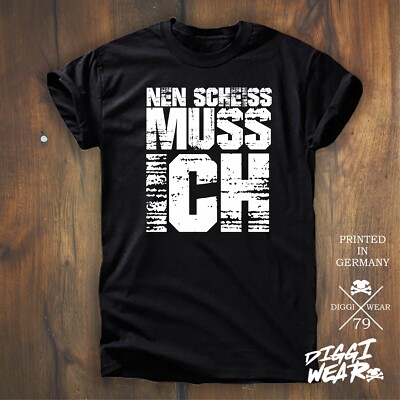 NEN SCHEISS MUSS ICH | LUSTIGER SPRUCH JOB GESCHENK ARBEIT FUN SHIRT S-5XL